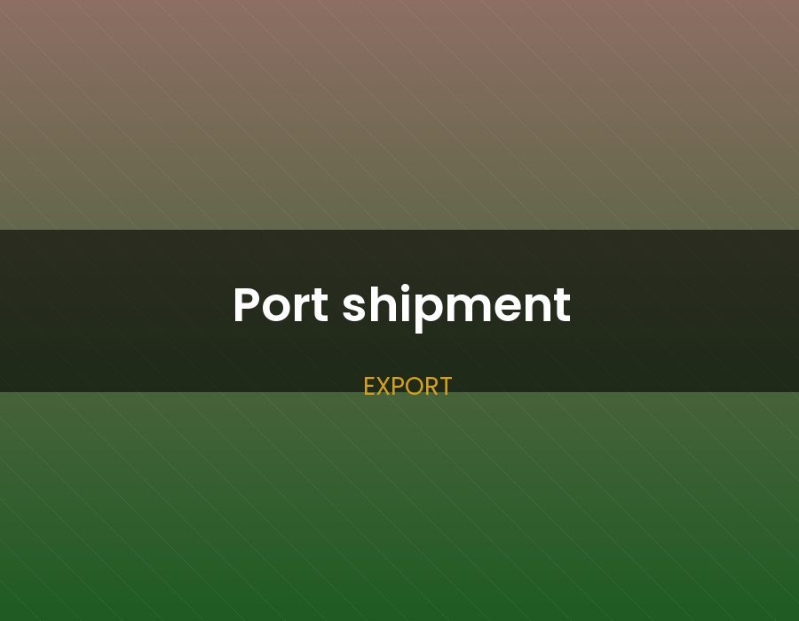 Port shipment
