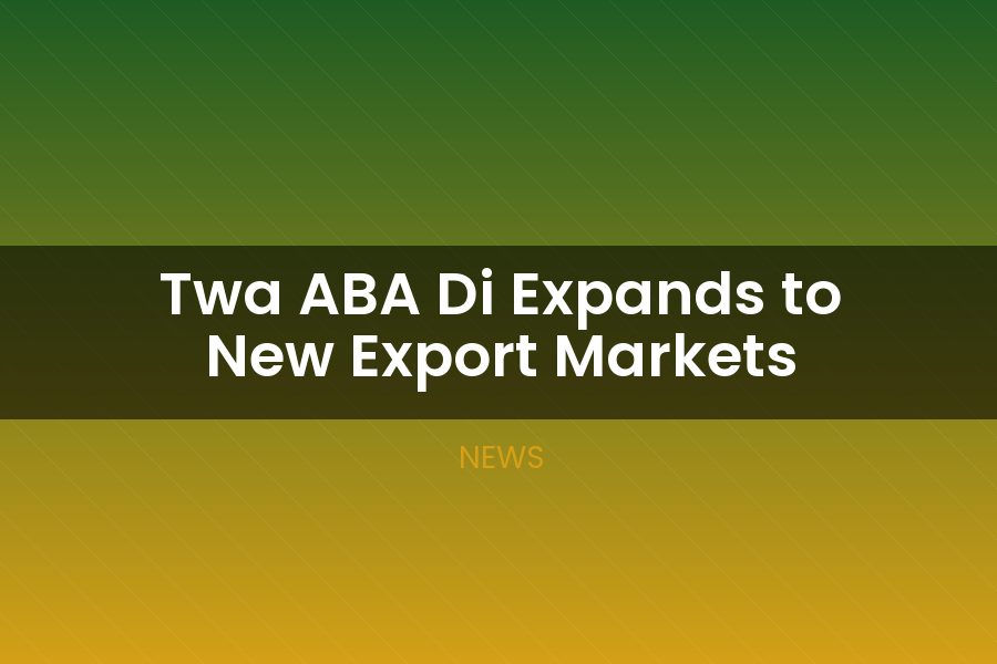 Twa ABA Di Expands to New Export Markets